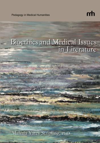 Bioethics And Medical Issues In Literature [Paperback]