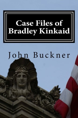Case Files Of Bradley Kinkaid (murder Without Malice) (volume 2) [Paperback]