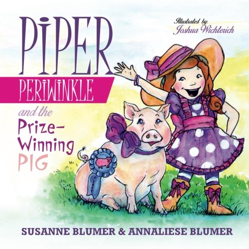 Piper Periwinkle And The Prize-Winning Pig (volume 3) [Paperback]