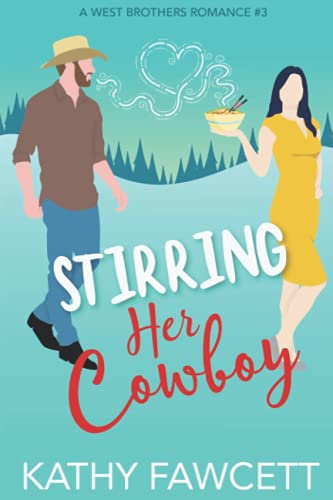 Stirring Her Cowboy [Paperback]
