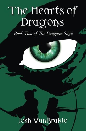 The Hearts Of Dragons (the Dragoon Saga) (volume 2) [Paperback]