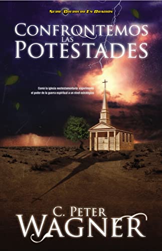 Confrontemos las potestades Cmo la iglesia neotestamentaria experiment el pod [Paperback]