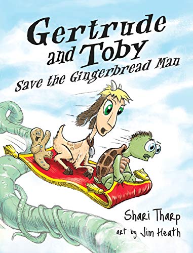 Gertrude And Toby Save The Gingerbread Man (gertrude And Toby Fairy-Tale Adventu [Hardcover]