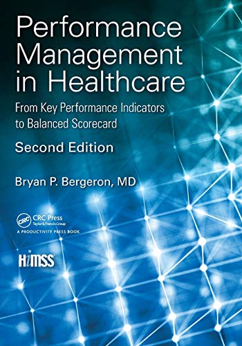 Performance Management in Healthcare From Key Performance Indicators to Balance [Paperback]