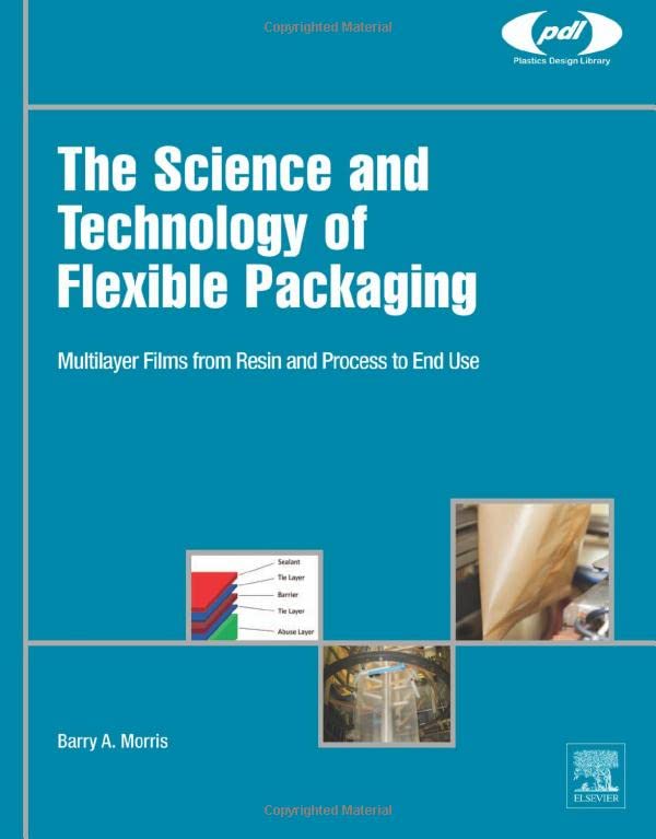 The Science and Technology of Flexible Packaging Multilayer Films from Resin an [Hardcover]