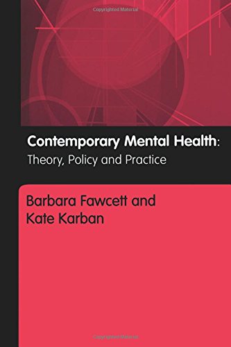 Contemporary Mental Health Theory, Policy and Practice [Paperback]