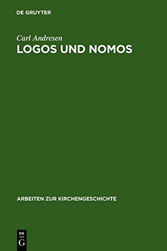 Logos und Nomos  Die Polemik des Kelsos wider das Christentum [Hardcover]