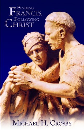 Finding Francis, Following Christ [Paperback]