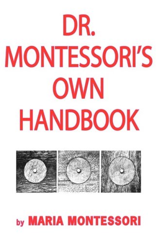 Dr. Montessori's Own Handbook [Hardcover]