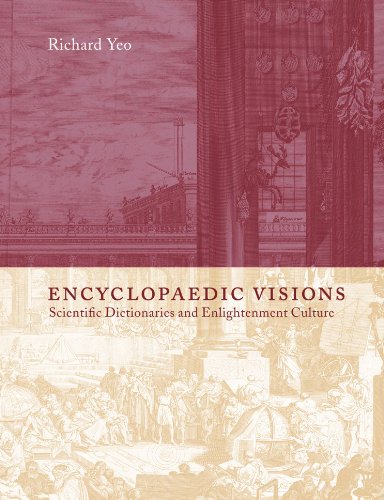 Encyclopaedic Visions Scientific Dictionaries and Enlightenment Culture [Paperback]
