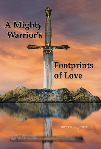 A Mighty Warrior's Footprints Of Love [Hardcover]