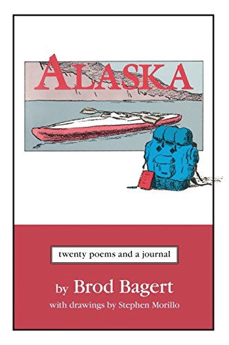 Alaska Twenty Poems And A Journal [Paperback]