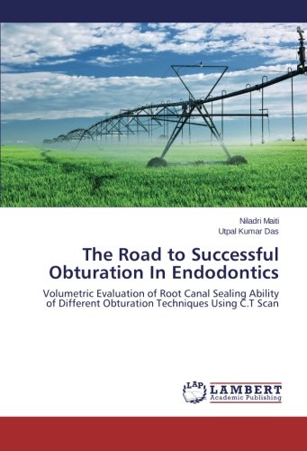 Road to Successful Obturation in Endodontics [Paperback]
