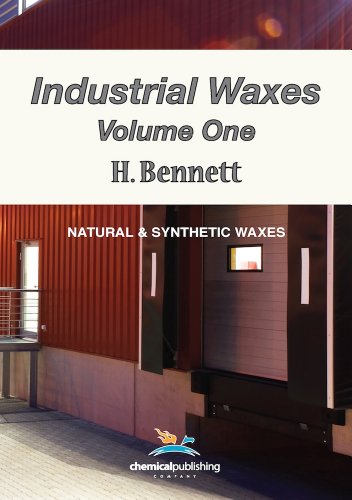 Industrial Waxes, Vol. 1, Natural And Synthetic Waxes [Hardcover]