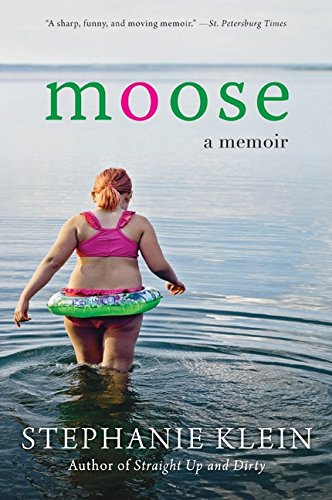 Moose: A Memoir [Paperback]
