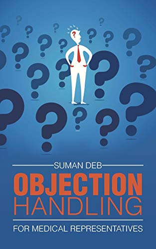 Objection Handling  For Medical Representatives [Paperback]