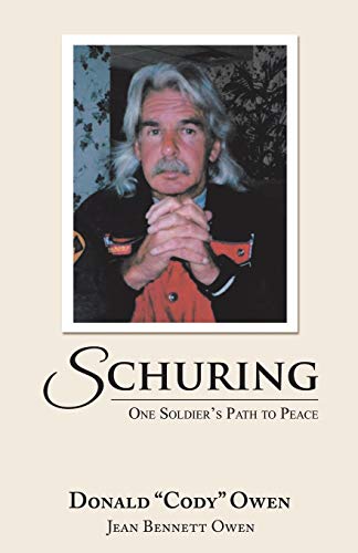 Schuring  One Soldier's Path to Peace [Paperback]