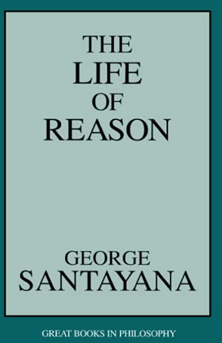 The Life of Reason [Paperback]