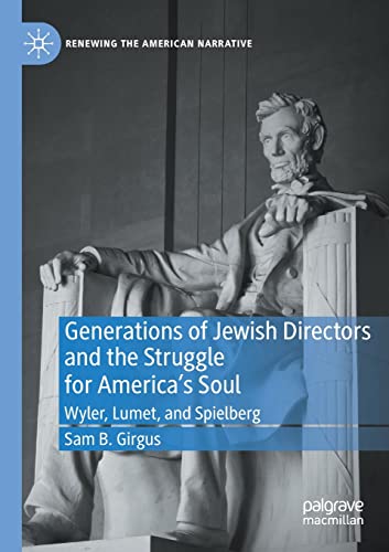 Generations of Jewish Directors and the Struggle for Americas Soul Wyler, Lume [Paperback]