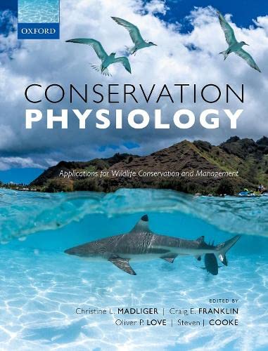 Conservation Physiology: Applications for Wildlife Conservation and Management [Paperback]