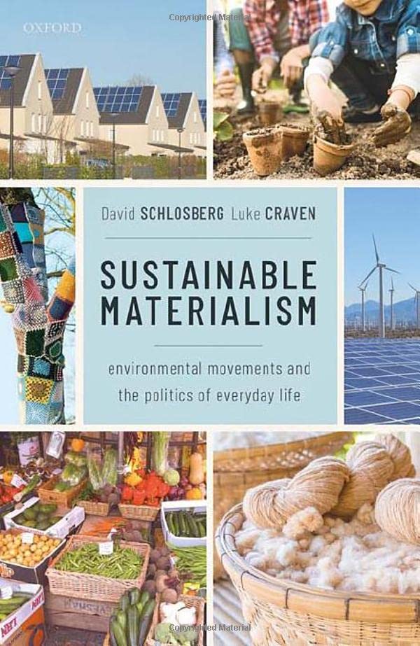 Sustainable Materialism Environmental Movements and the Politics of Everyday Li [Hardcover]
