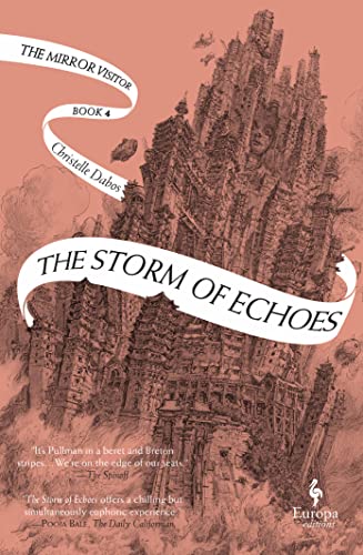 The Storm of Echoes Book Four of the Mirror Visitor Quartet [Paperback]
