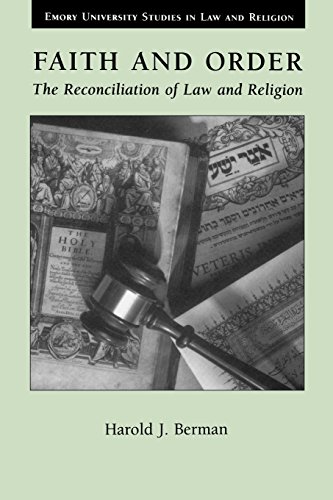 Faith And Order  The Reconciliation Of Law And Religion (emory University Studi [Paperback]