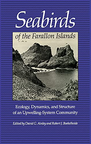 Seabirds of the Farallon Islands Ecology, Dynamics, and Structure of an Upwelli [Hardcover]