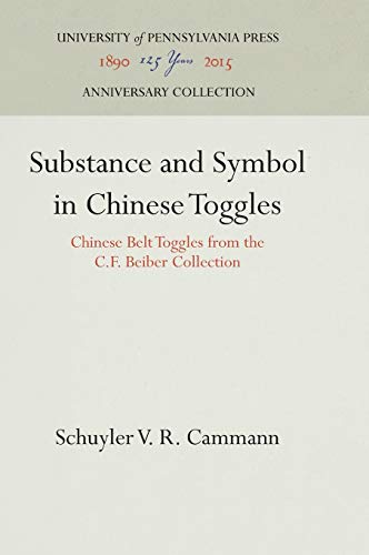Substance and Symbol in Chinese Toggles Chinese Belt Toggles from the C.F. Beib [Hardcover]