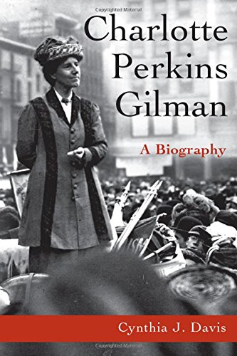 Charlotte Perkins Gilman A Biography [Paperback]