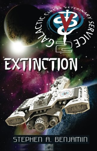 Extinction The Galactic Circle Veterinary Service 2 (volume 2) [Paperback]