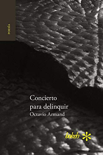 Concierto Para Delinquir (spanish Edition) [Paperback]