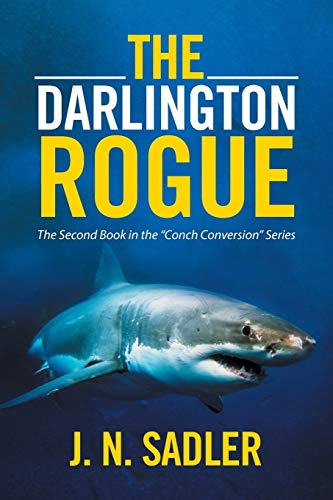 Darlington Rogue  The Second Book in the Conch Conversion Series [Paperback]