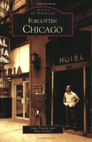 Forgotten Chicago [Paperback]