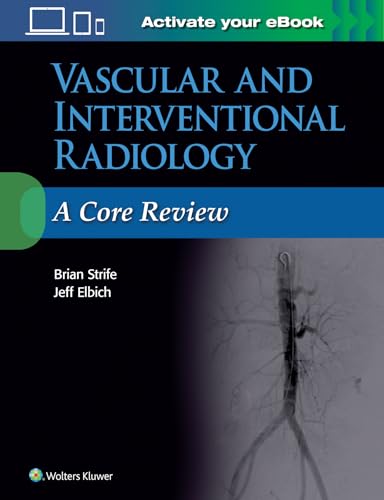 Vascular and Interventional Radiology A Core Review [Paperback]