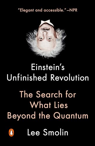 Einstein's Unfinished Revolution: The Search for What Lies Beyond the Quantum [Paperback]
