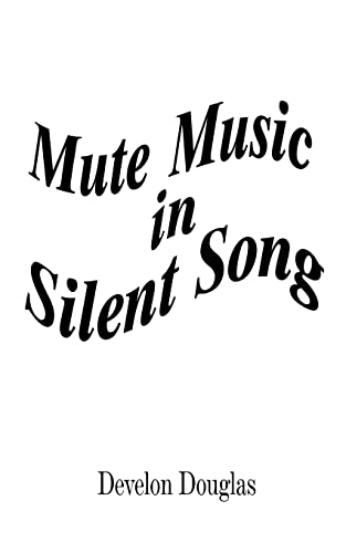 Mute Music in Silent Song [Paperback]