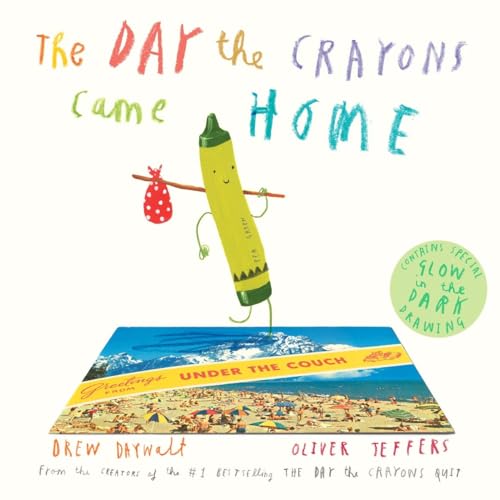 The Day the Crayons Came Home [Hardcover]