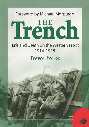 The Trench Life and Death on The Western Front 1914-1918 [Paperback]