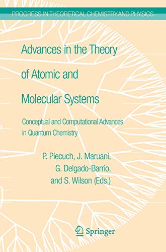 Advances in the Theory of Atomic and Molecular Systems Conceptual and Computati [Hardcover]