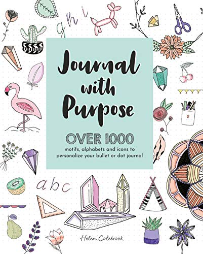 Journal with Purpose Over 1000 motifs, alphabets and icons to personalize your  [Paperback]