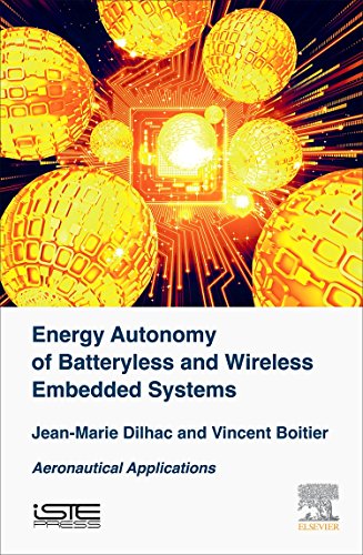 Energy Autonomy of Batteryless and Wireless Embedded Systems Aeronautical Appli [Hardcover]