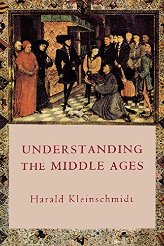 Understanding the Middle Ages The Transformation of Ideas and Attitudes in the  [Paperback]