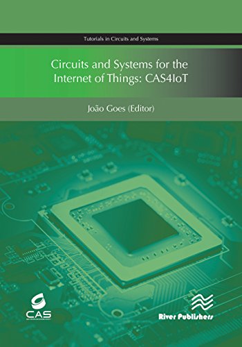 Circuits and Systems for the Internet of Things CAS4IoT [Hardcover]