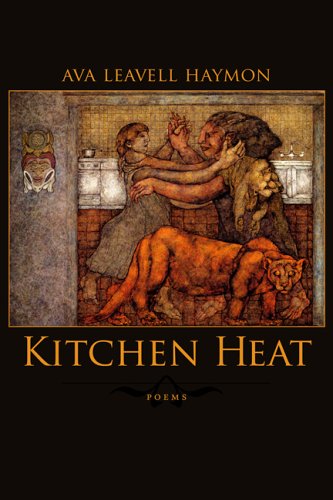 Kitchen Heat Poems [Hardcover]