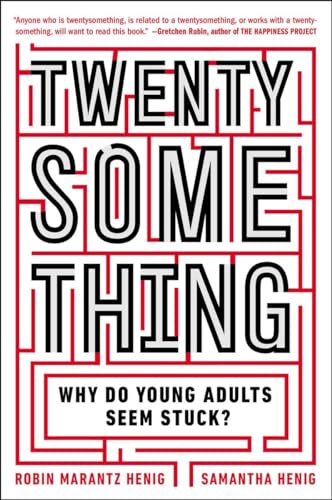 Twentysomething: Why Do Young Adults Seem Stuck? [Paperback]