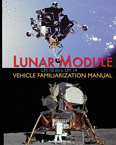 Lunar Module Lm 10 Thru Lm 14 Vehicle Familiarization Manual [Paperback]
