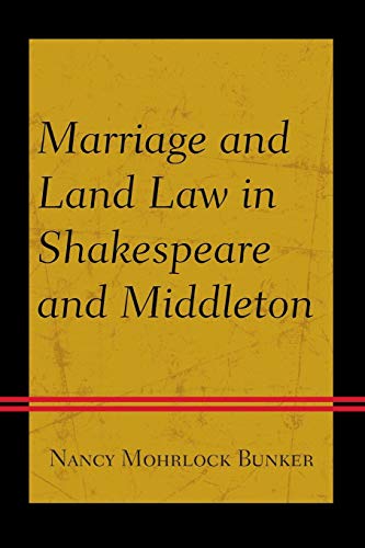 Marriage and Land Law in Shakespeare and Middleton [Paperback]