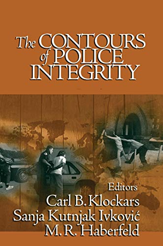 The Contours of Police Integrity [Hardcover]