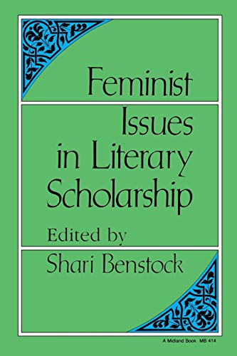 Feminist Issues in Literary Scholarship [Paperback]